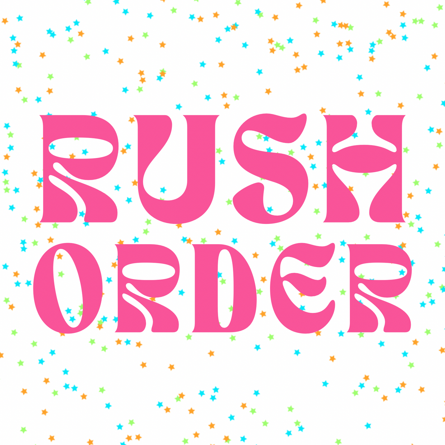 RUSH ORDER - READ DESCRIPTION