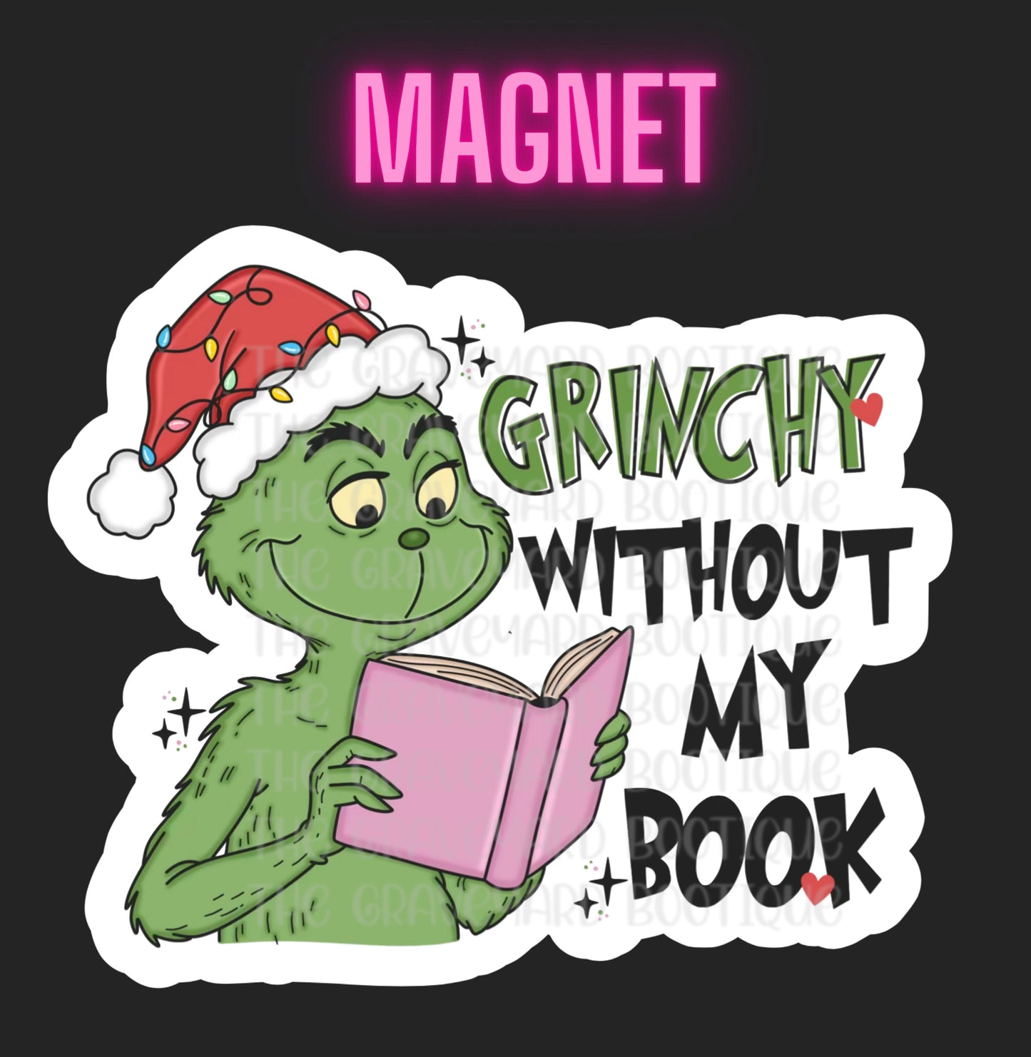 Grinchy Without My Book Magnet