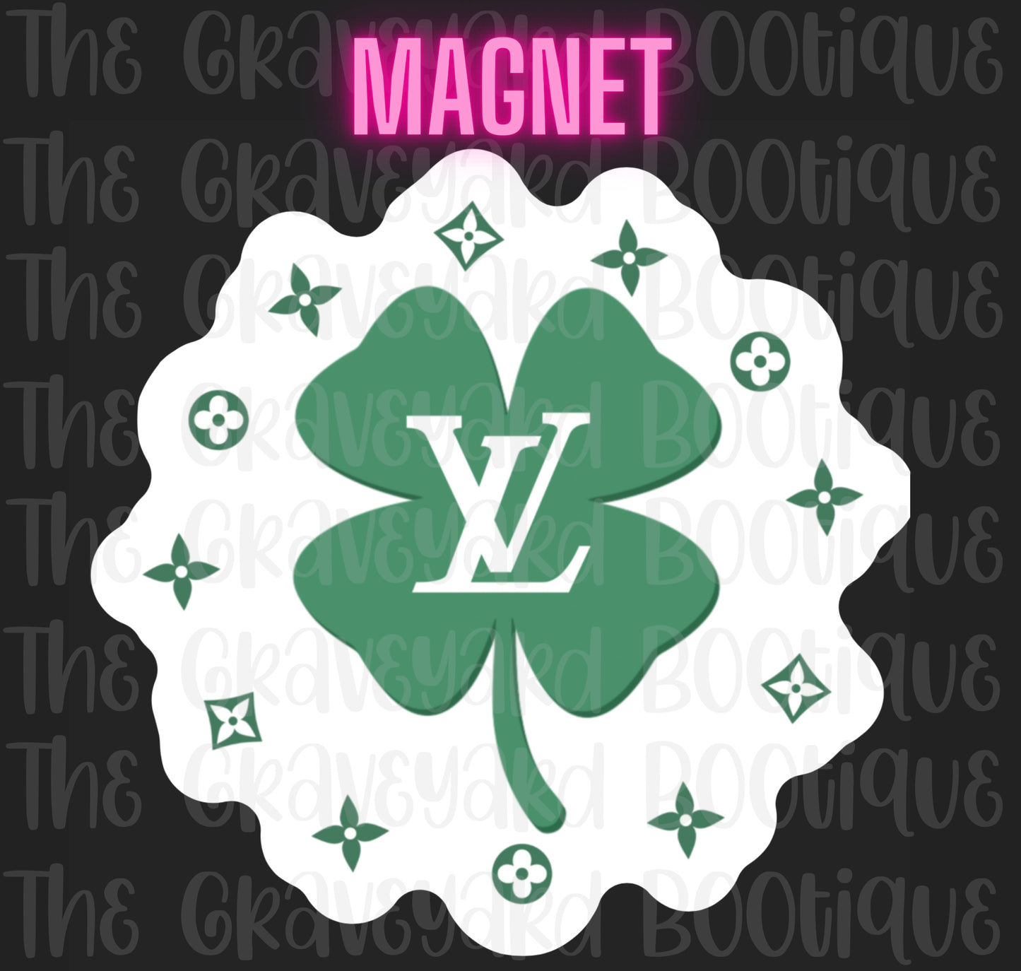 Boujee Shamrock Magnet