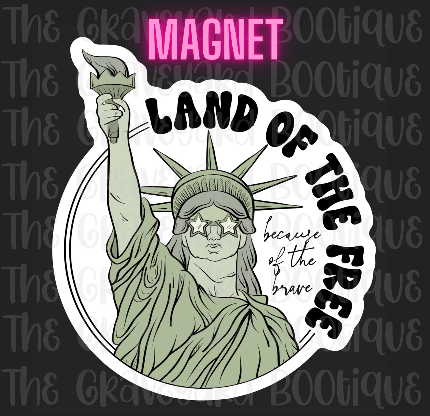 Land Of The Free Magnet