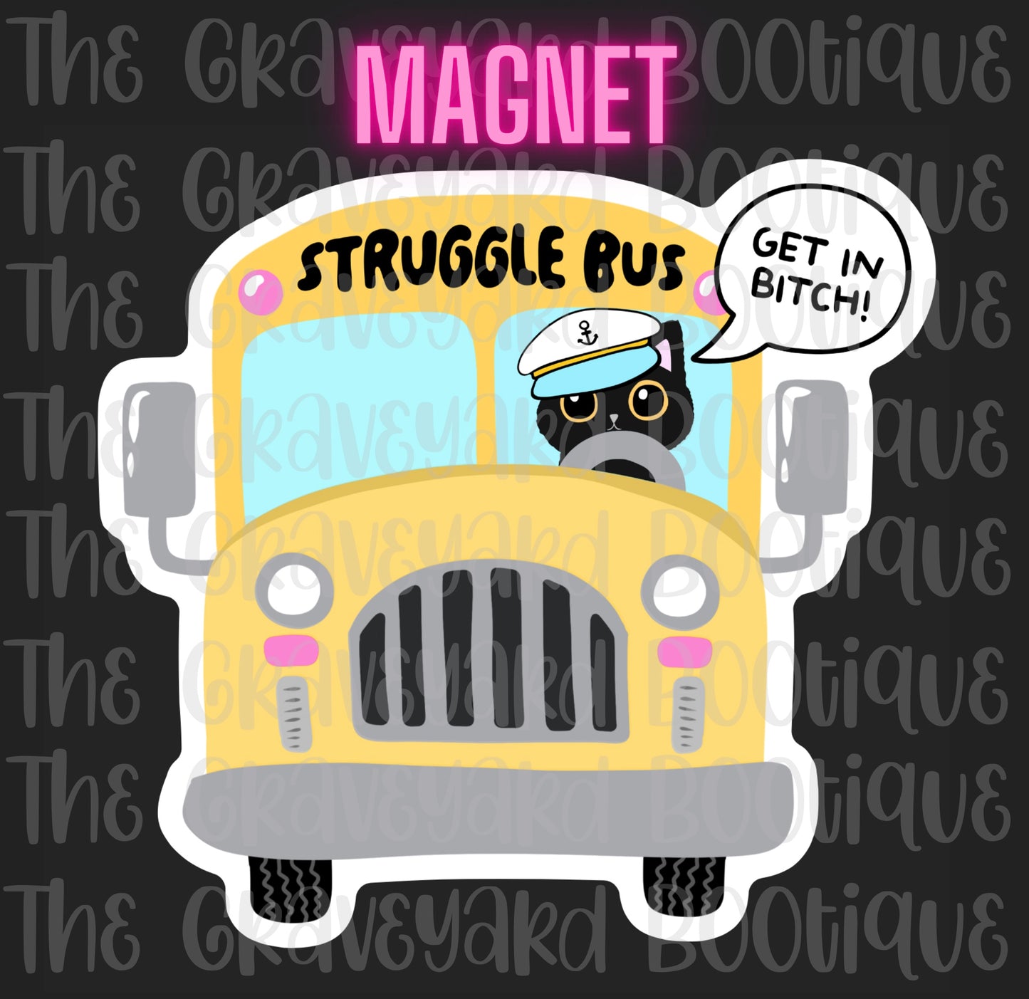 Struggle Bus Magnet