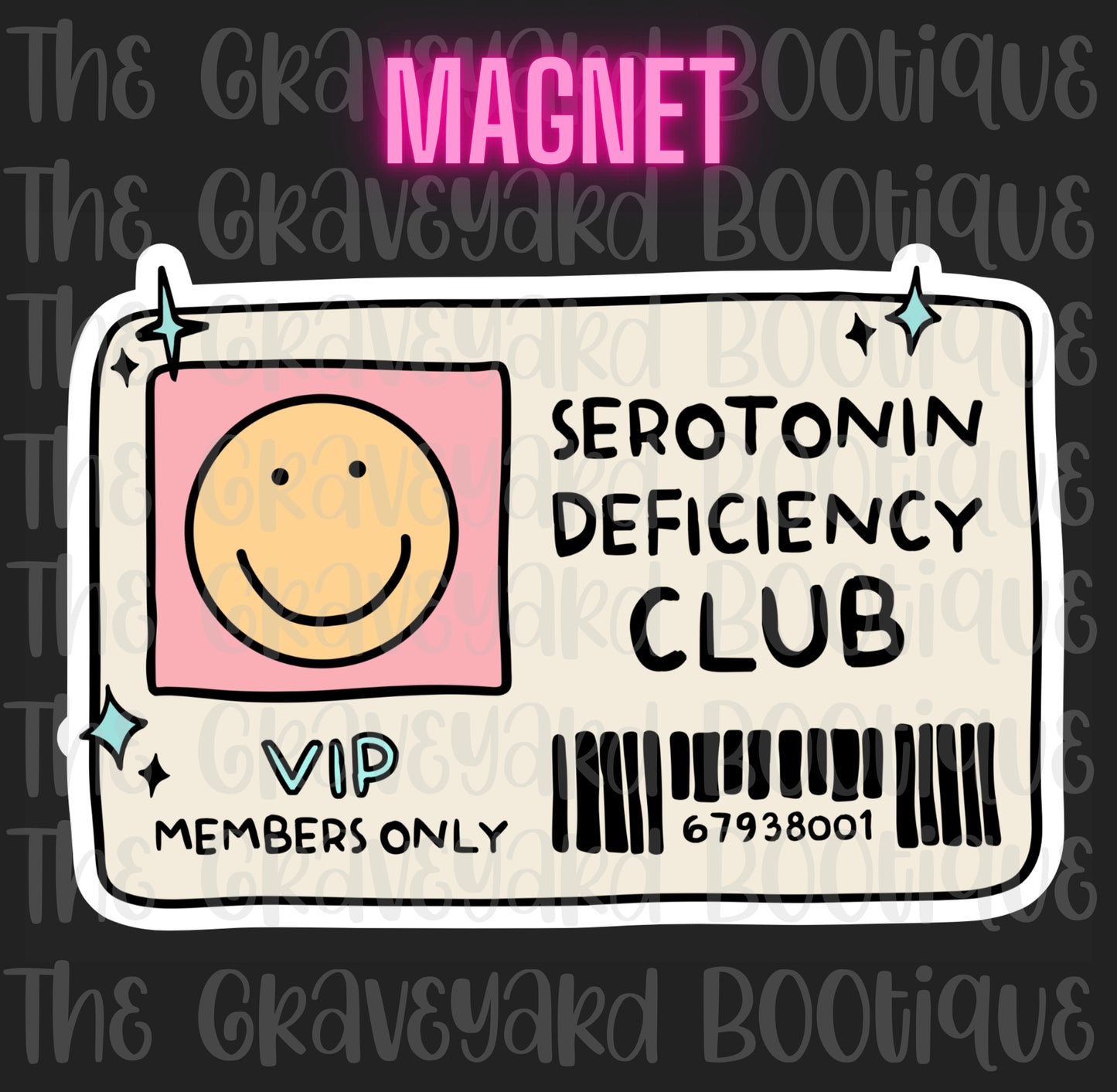 Serotonin Deficiency Club Magnet