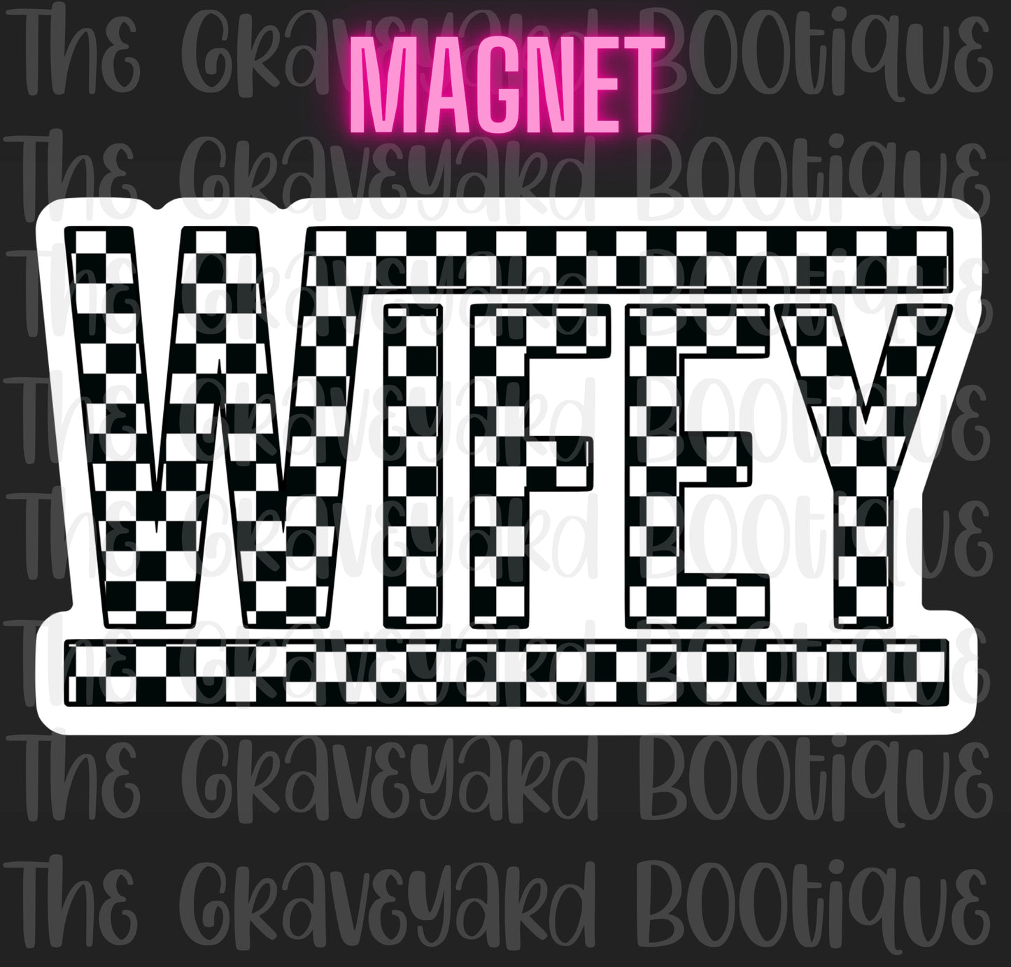 Checker Vans Wifey Magnet