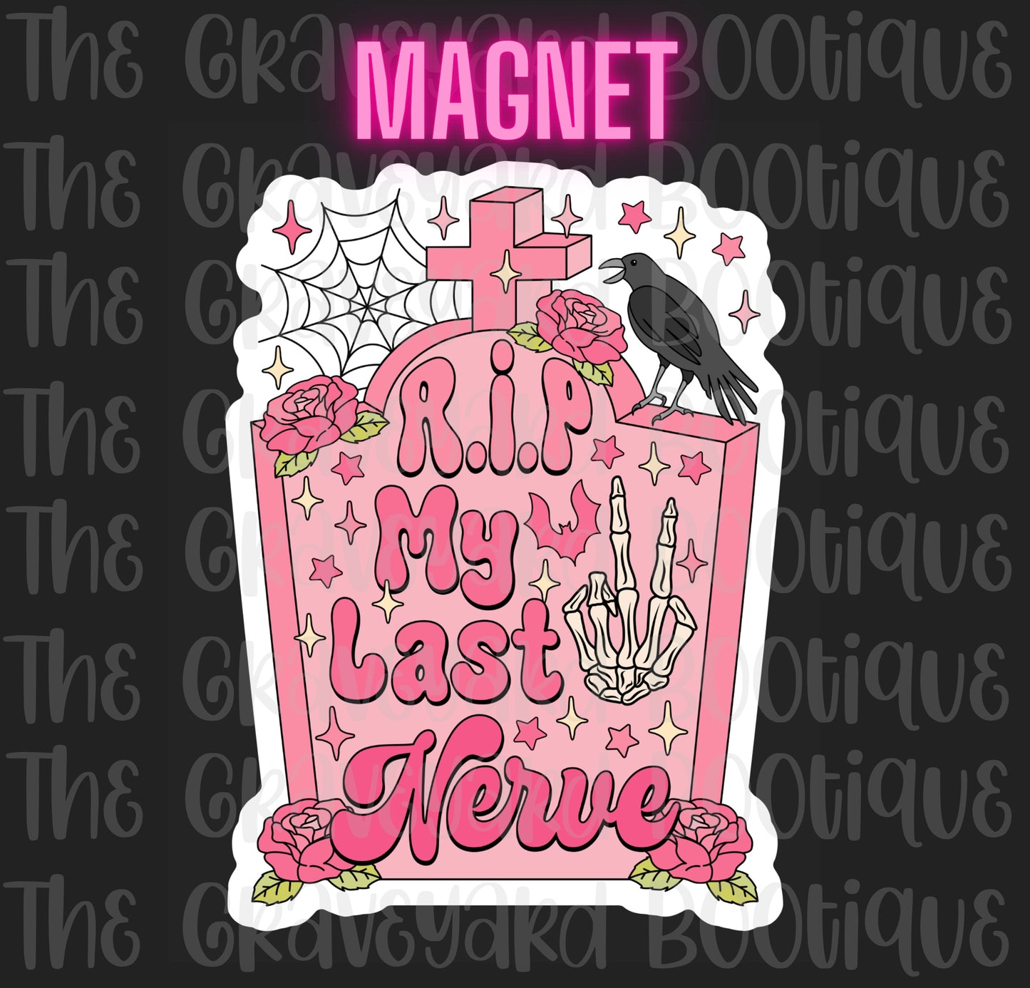 Rip To My Last Nerve Magnet