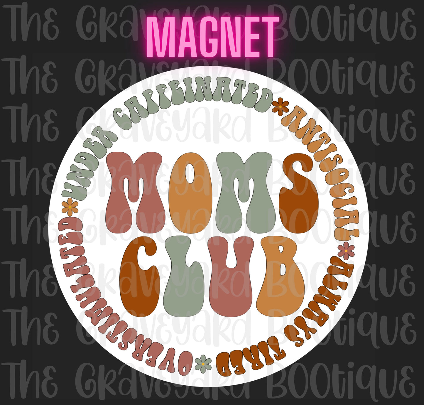 Moms Club Magnet