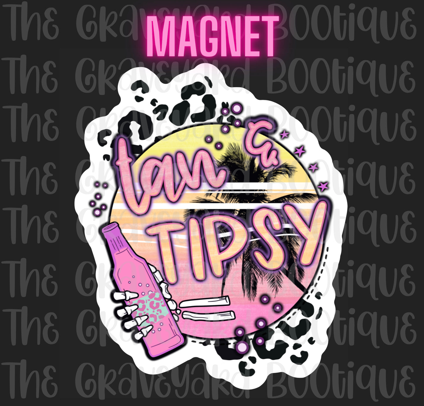 Tan & Tipsy Magnet