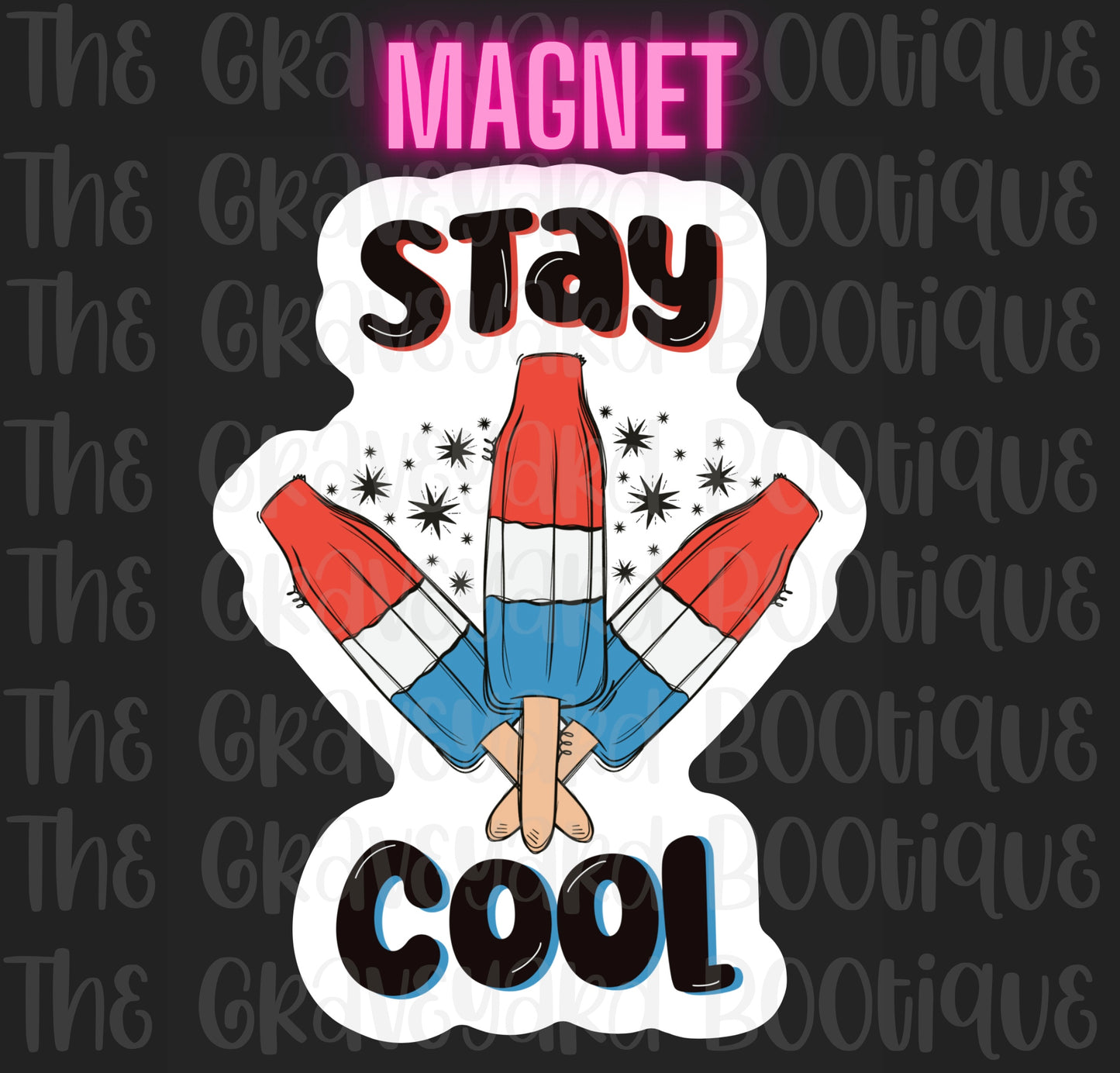 Stay Cool Magnet