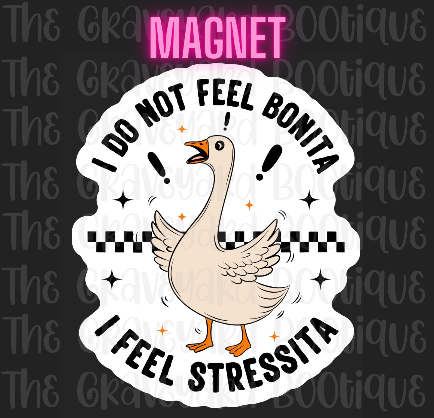 I Do Not Feel Bonita Magnet