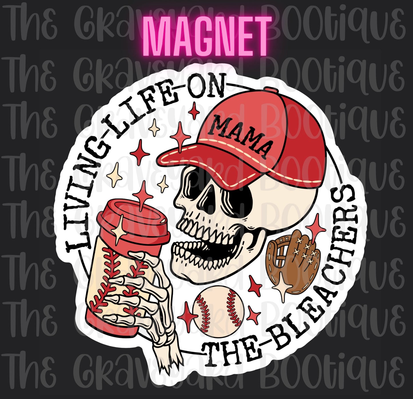 Living Life On The Bleachers Magnet