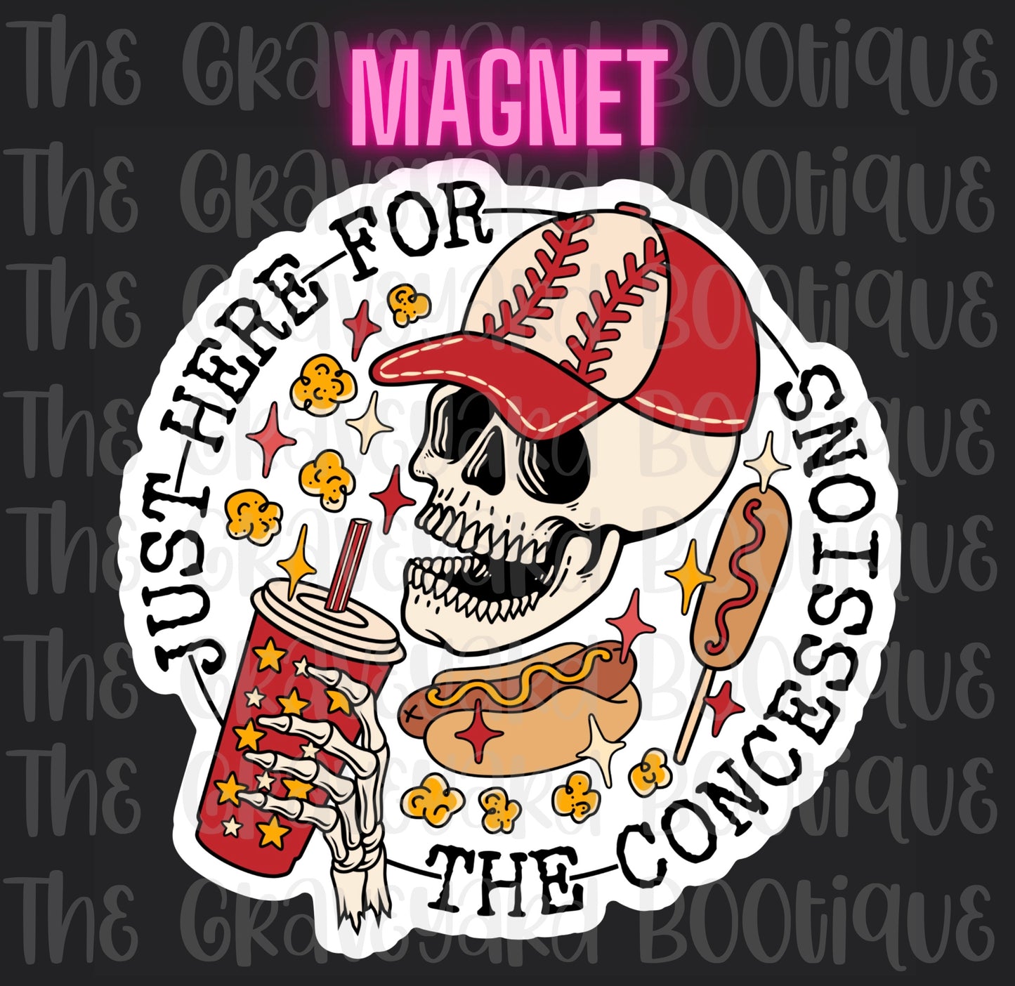 Just Here For The Concessions Magnet