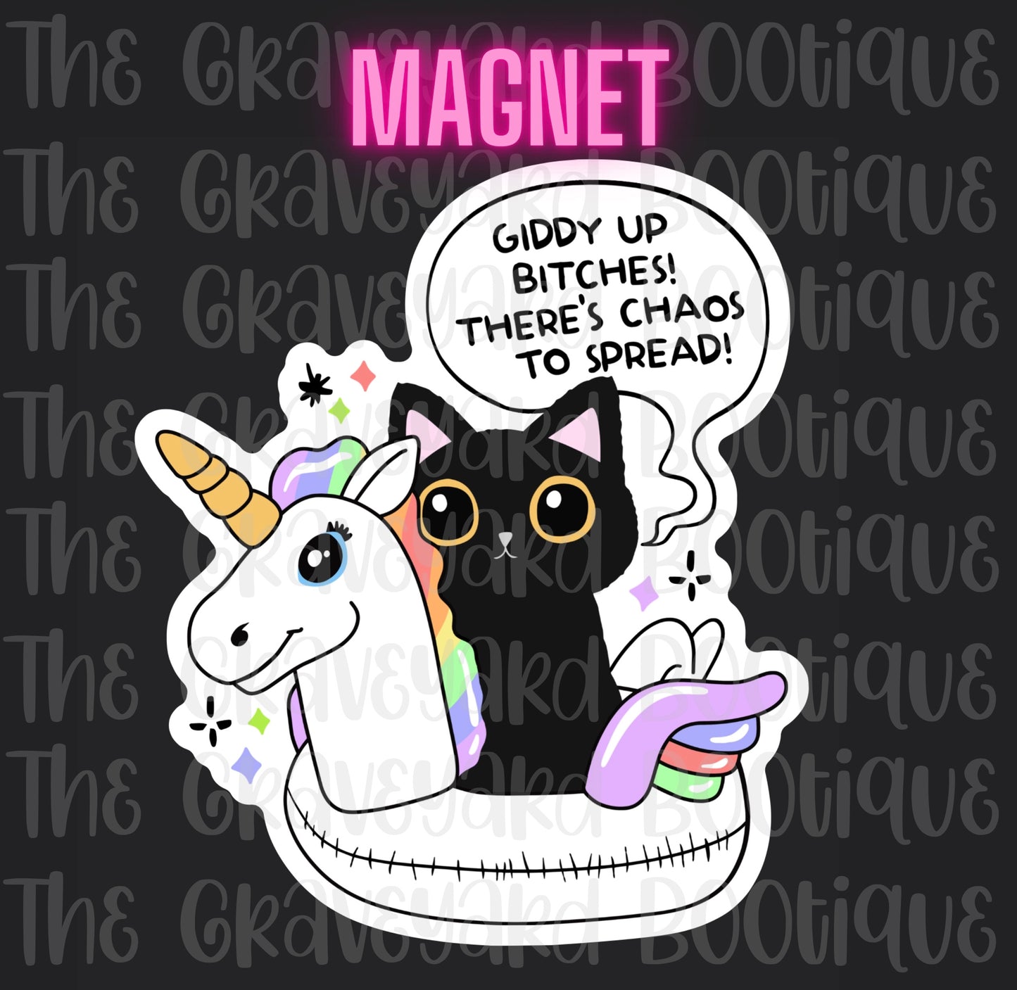 Giddy Up Bit*hes Magnet