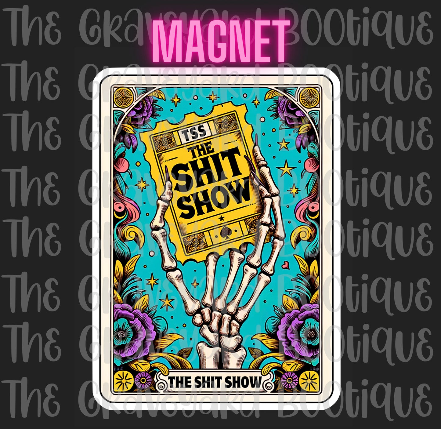 The Sh*t Show Tarot Magnet