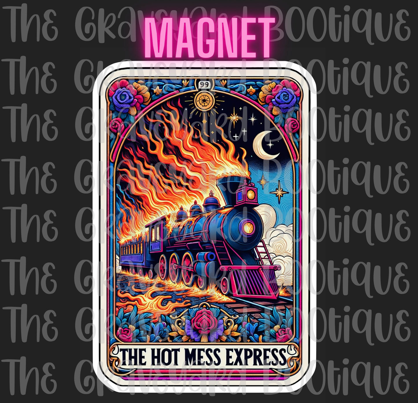 The Hot Mess Express Tarot Magnet