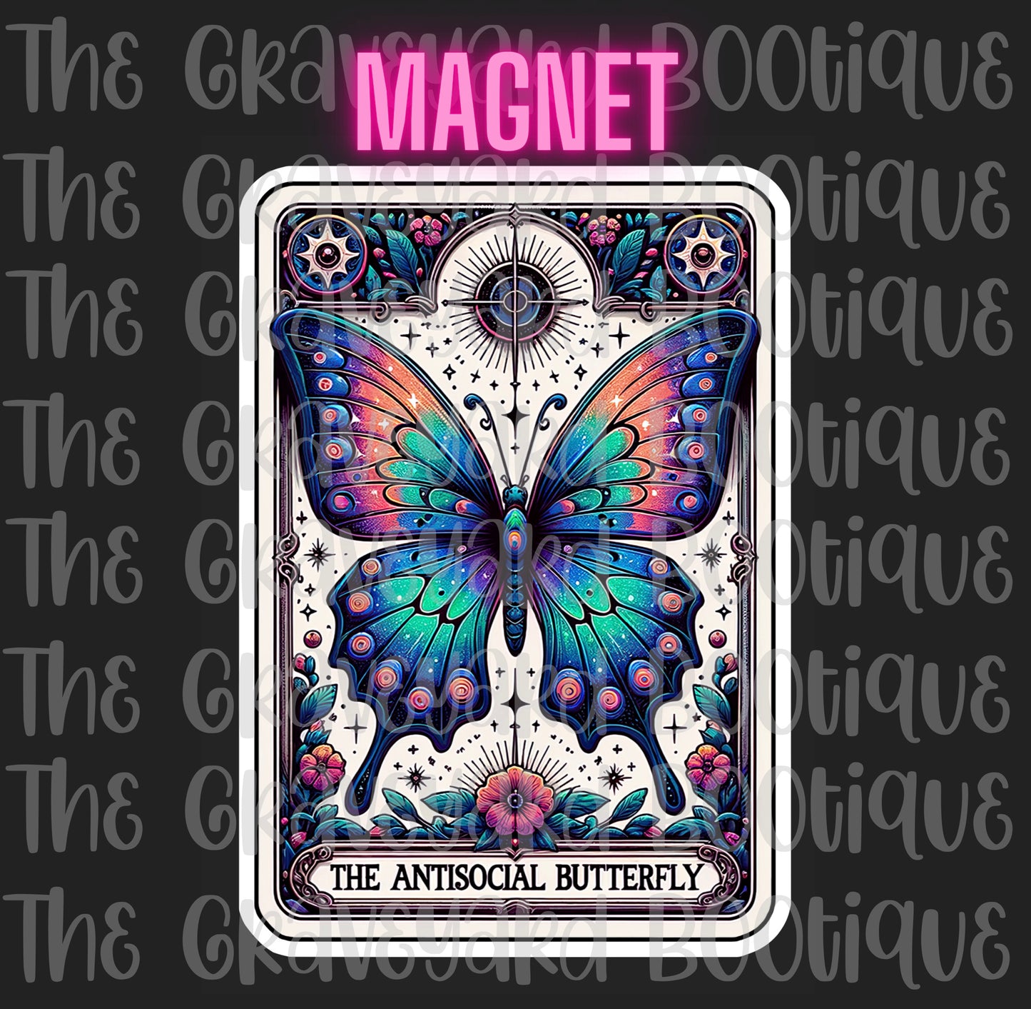 The Antisocial Butterfly Tarot Magnet