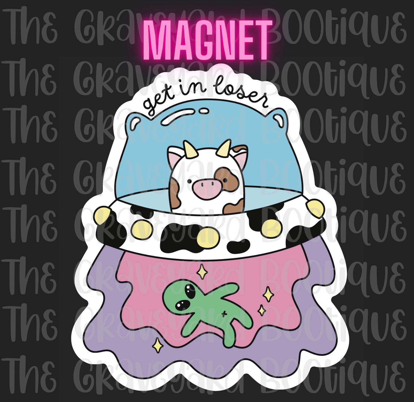 Get In Loser Magnet