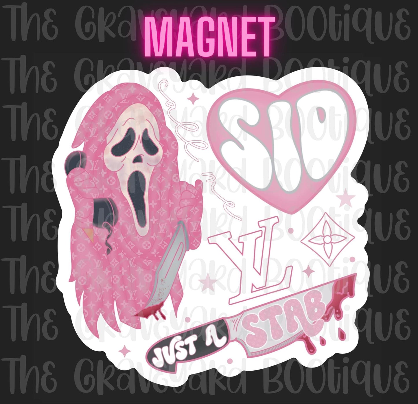 Boujee Pink Killer Magnet
