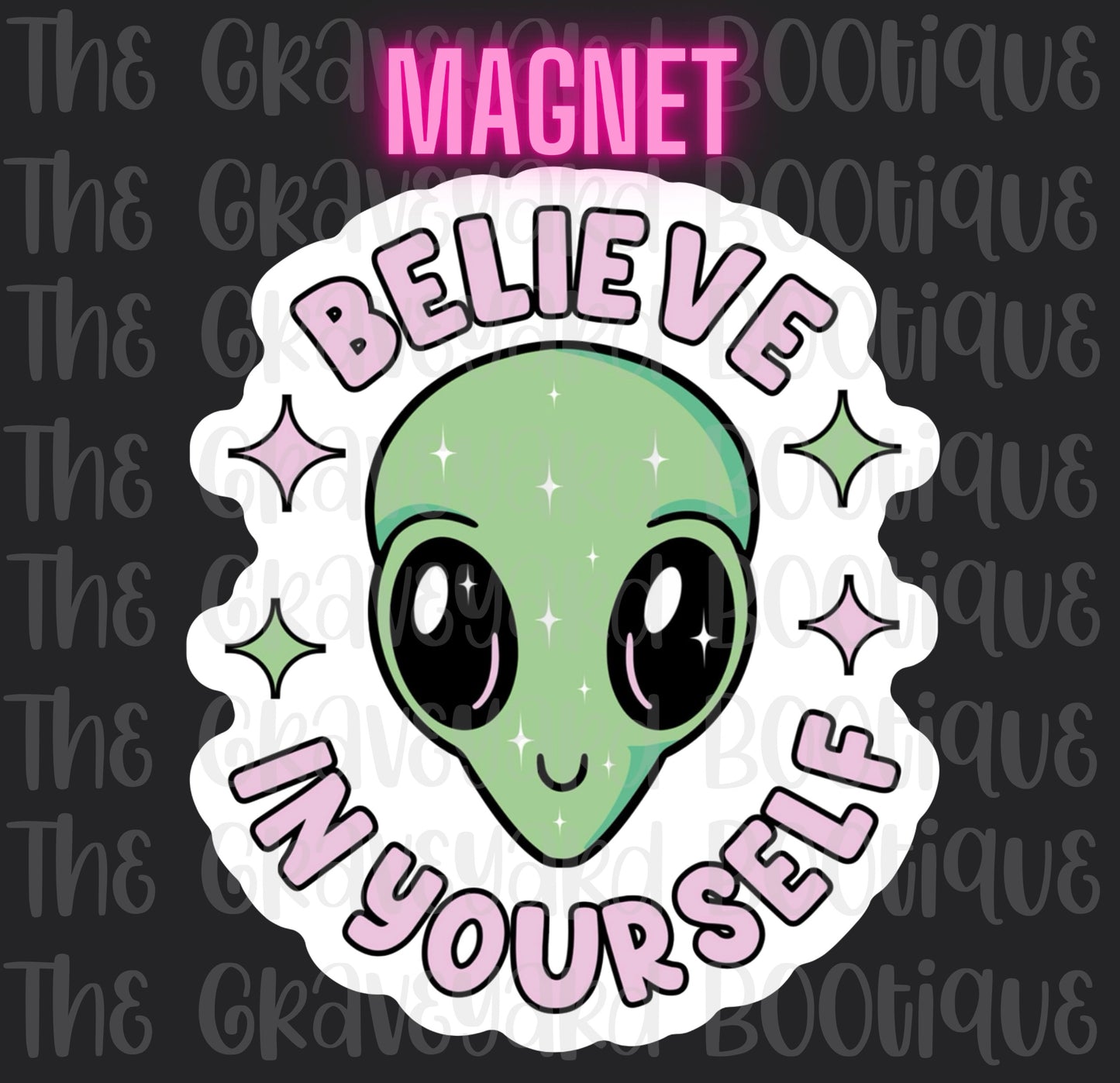 Believe In Yourself Magnet