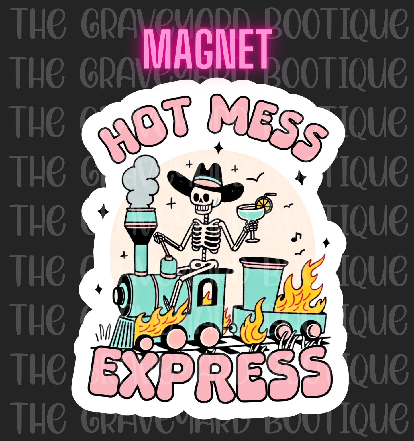 Hot Mess Express Magnet