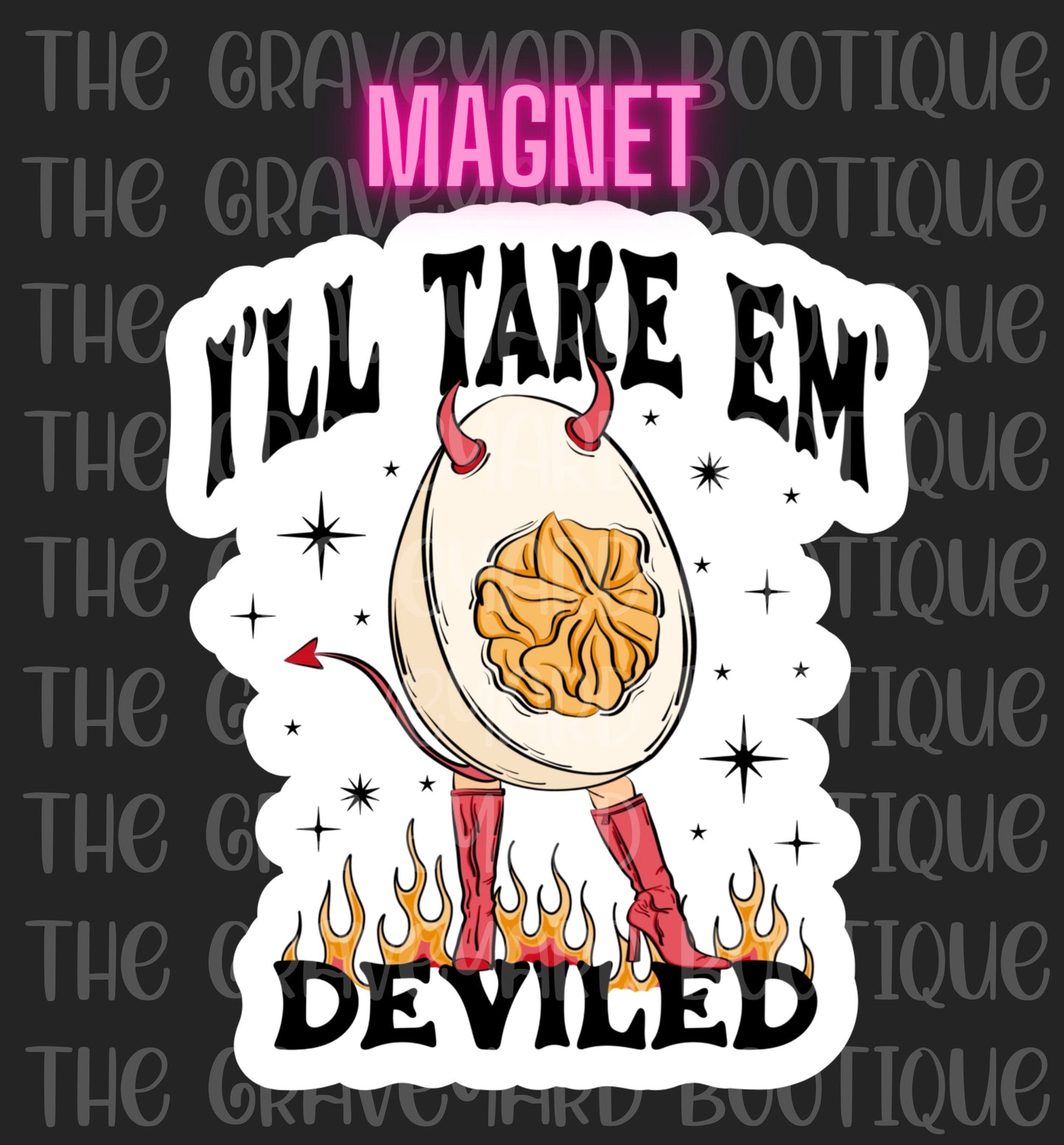 I’ll Take Em Deviled Magnet
