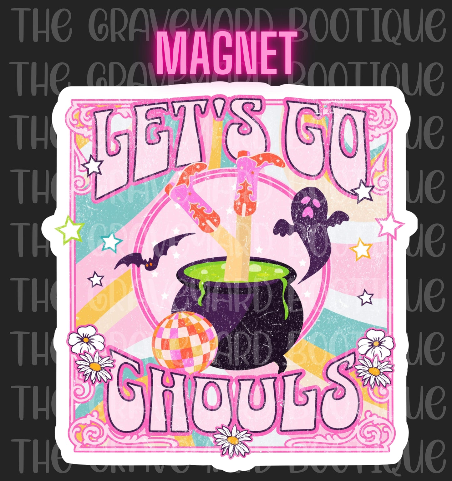 Let’s Go Ghouls Magnet