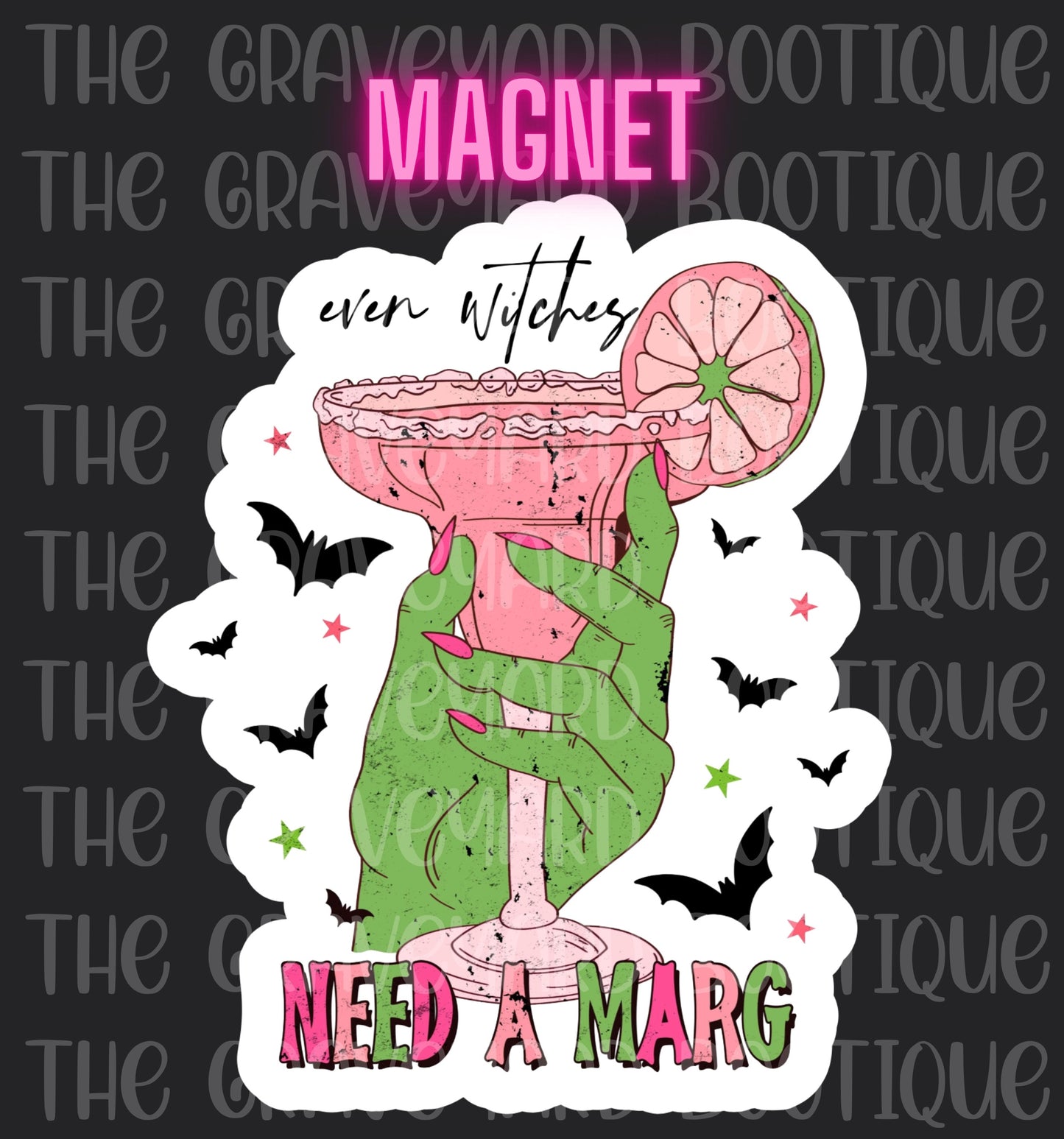 Even Witches Need A Marg Magnet