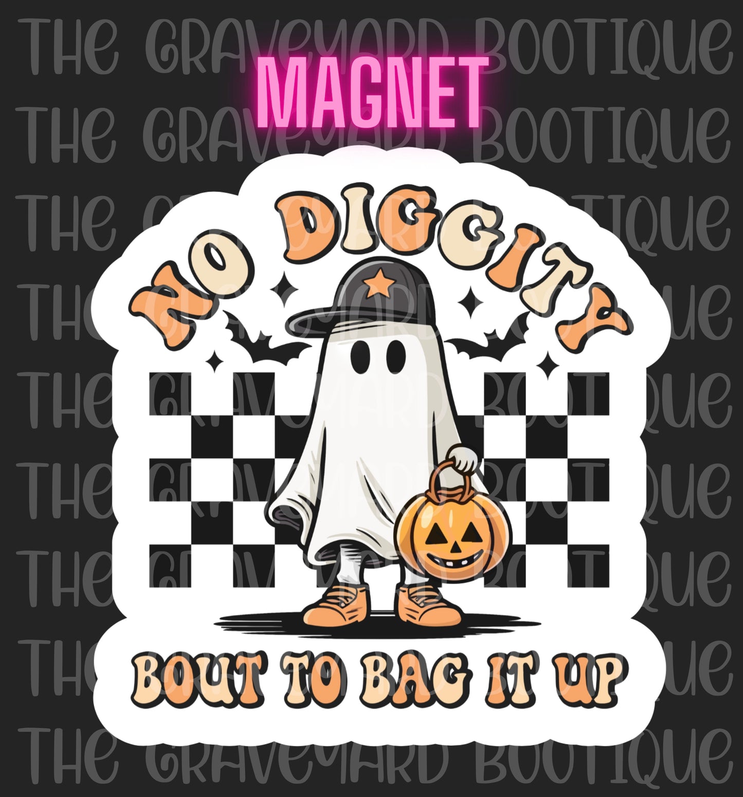 No Diggity Magnet