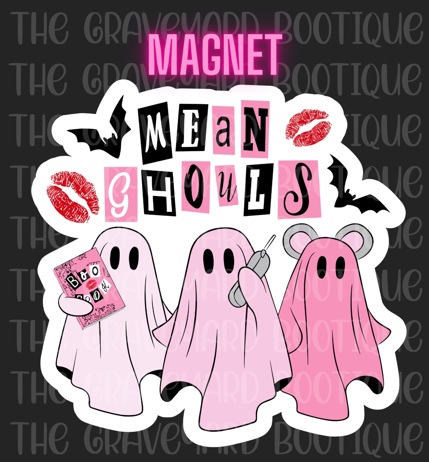 Mean Ghouls Magnet