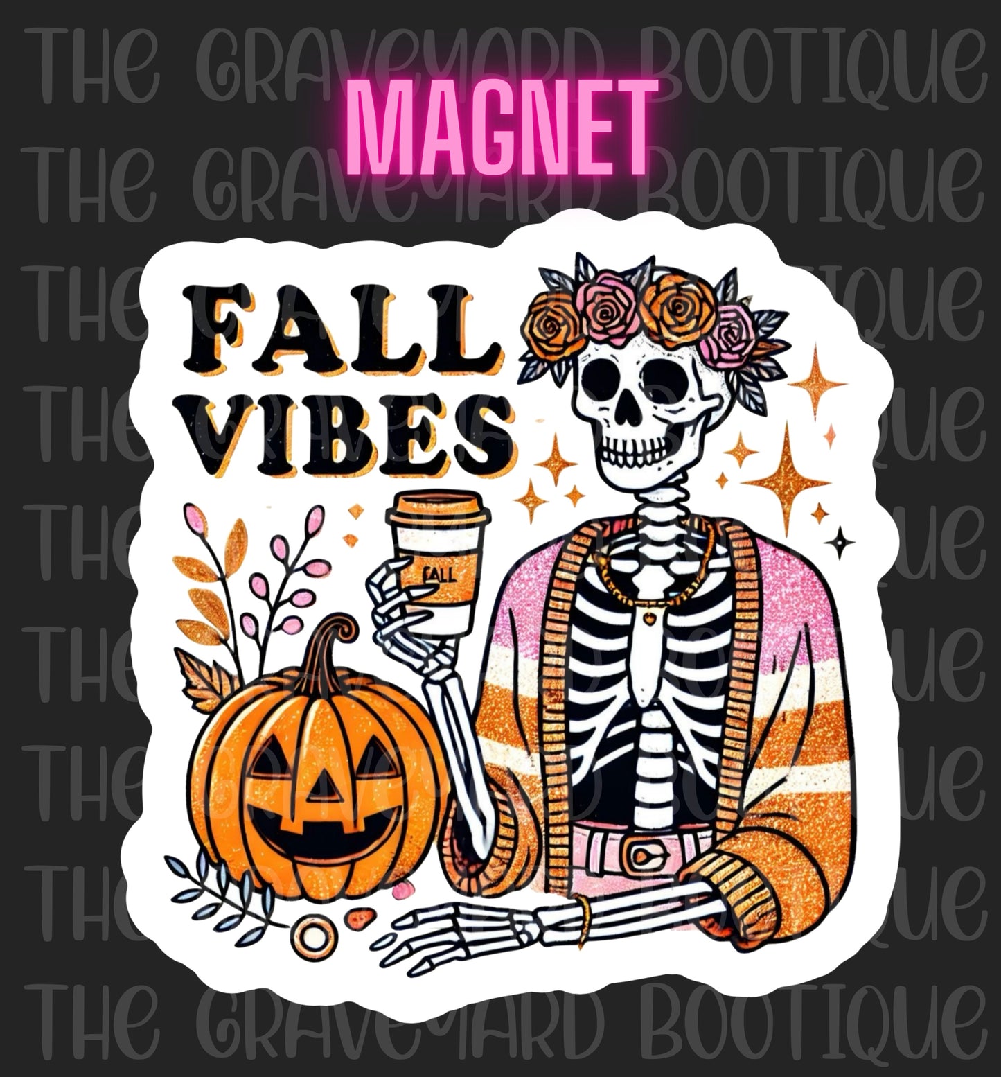 Fall Vibes Magnet
