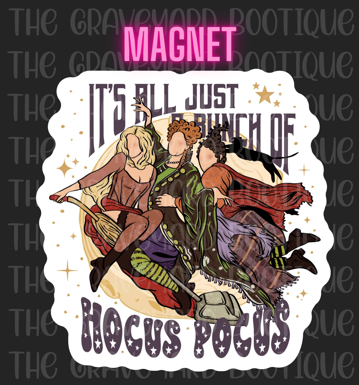 Just A Bunch Of Hocus Pocus Magnet
