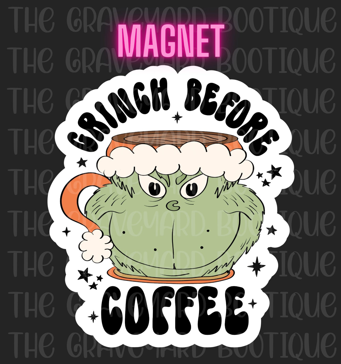 Grinch Before Coffee Magnet