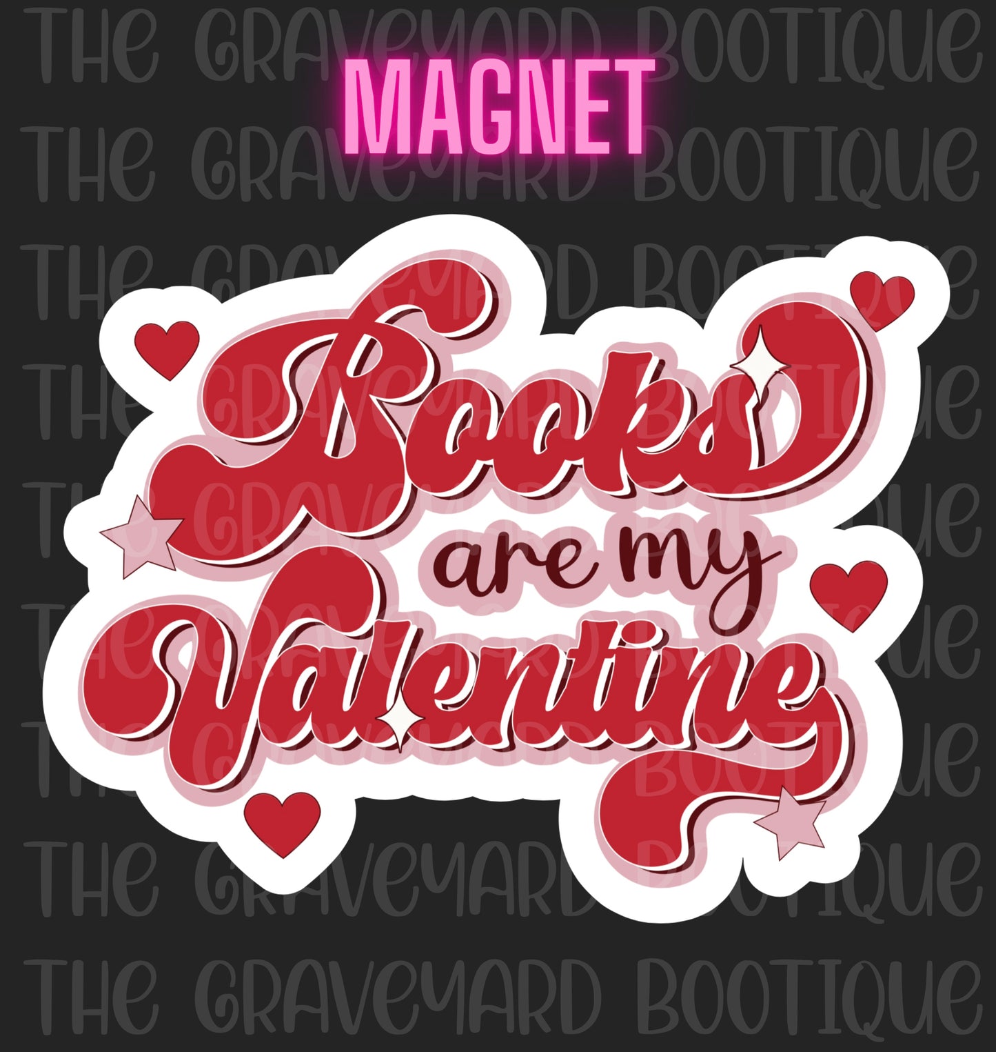 Books Are My Valentine Magnet