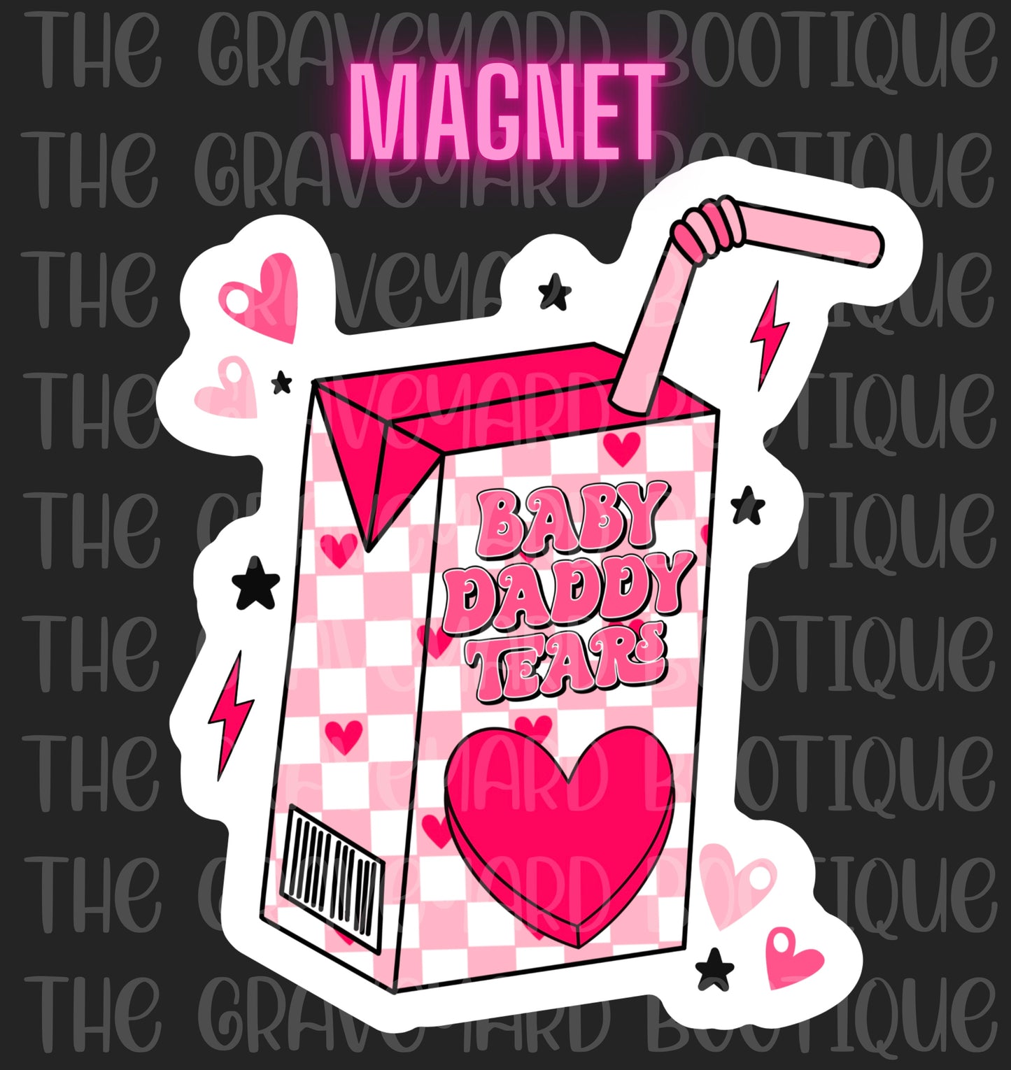 Baby Daddy Tears Magnet