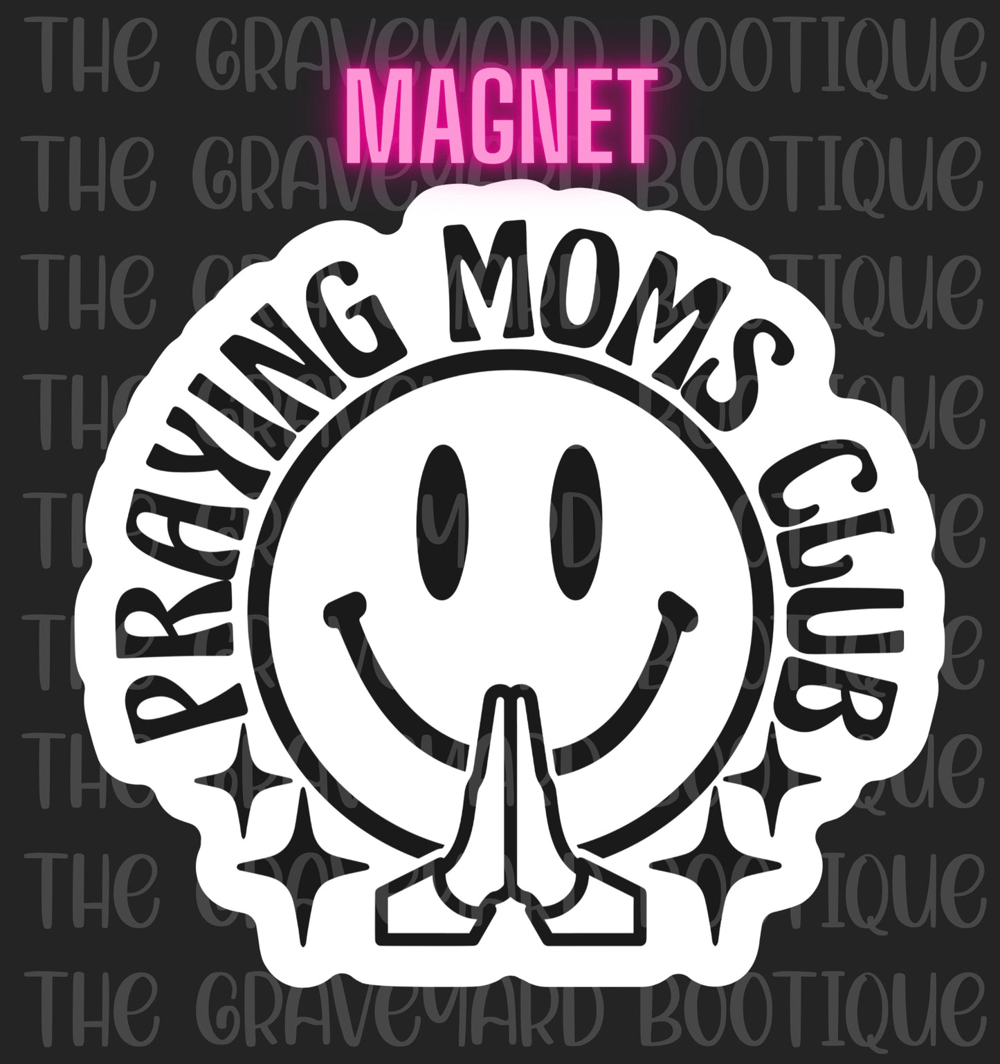 Praying Moms Club Magnet