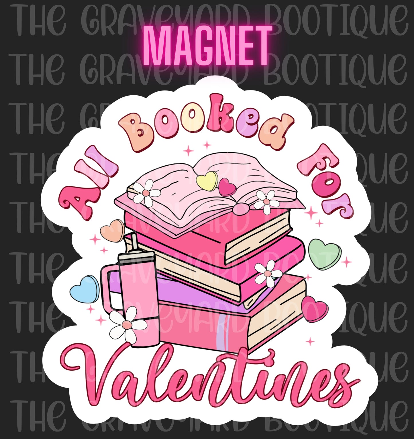All Booked For Valentines Magnet