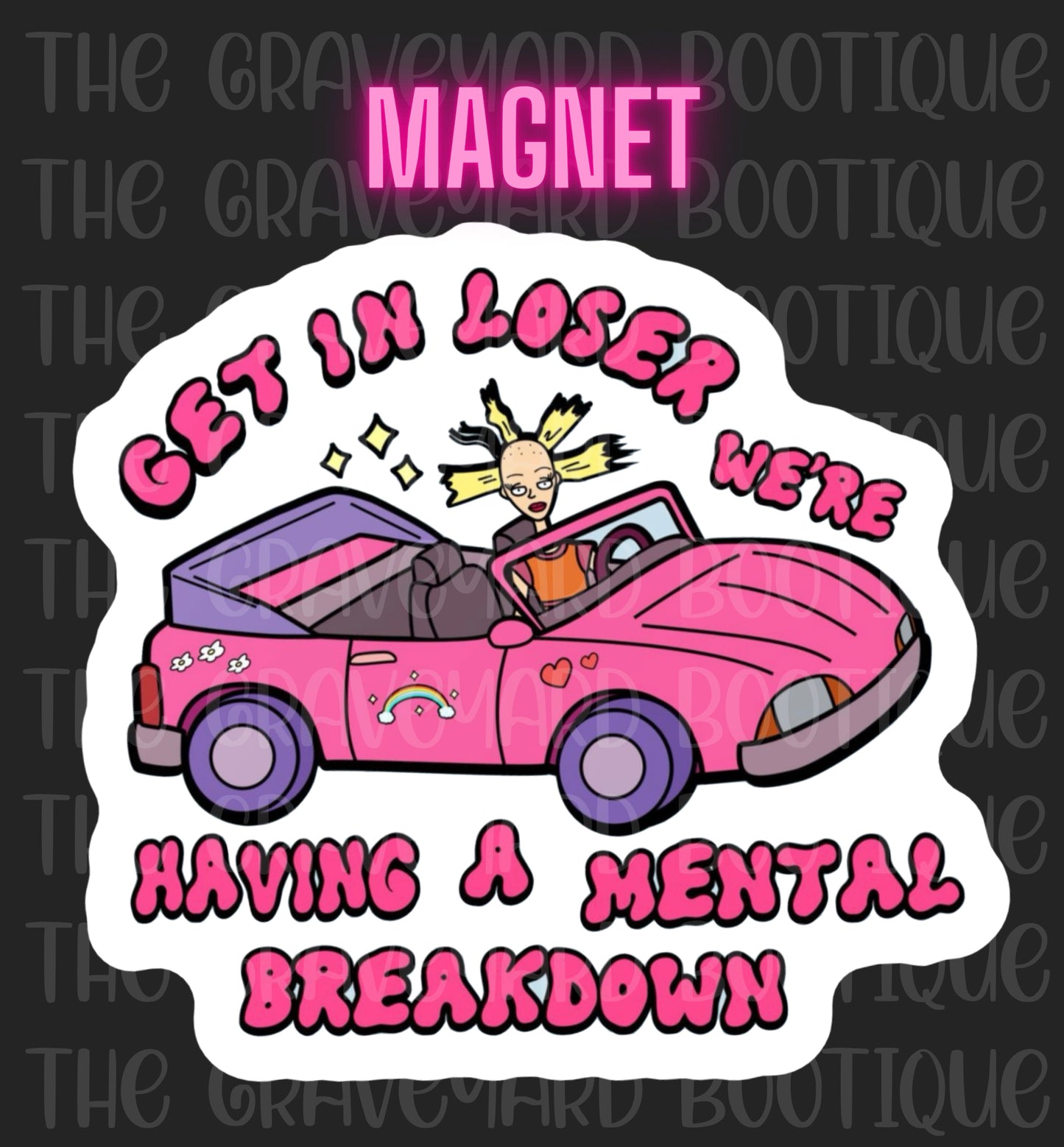 Get In Loser Magnet
