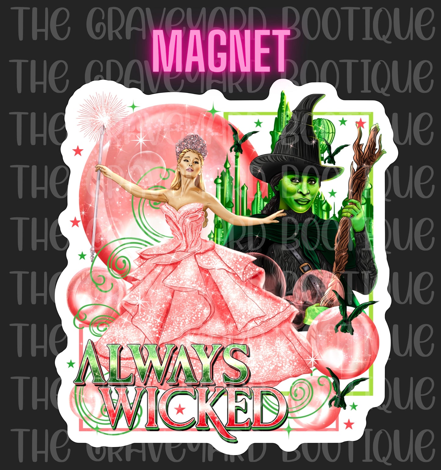 Always Wicked Magnet