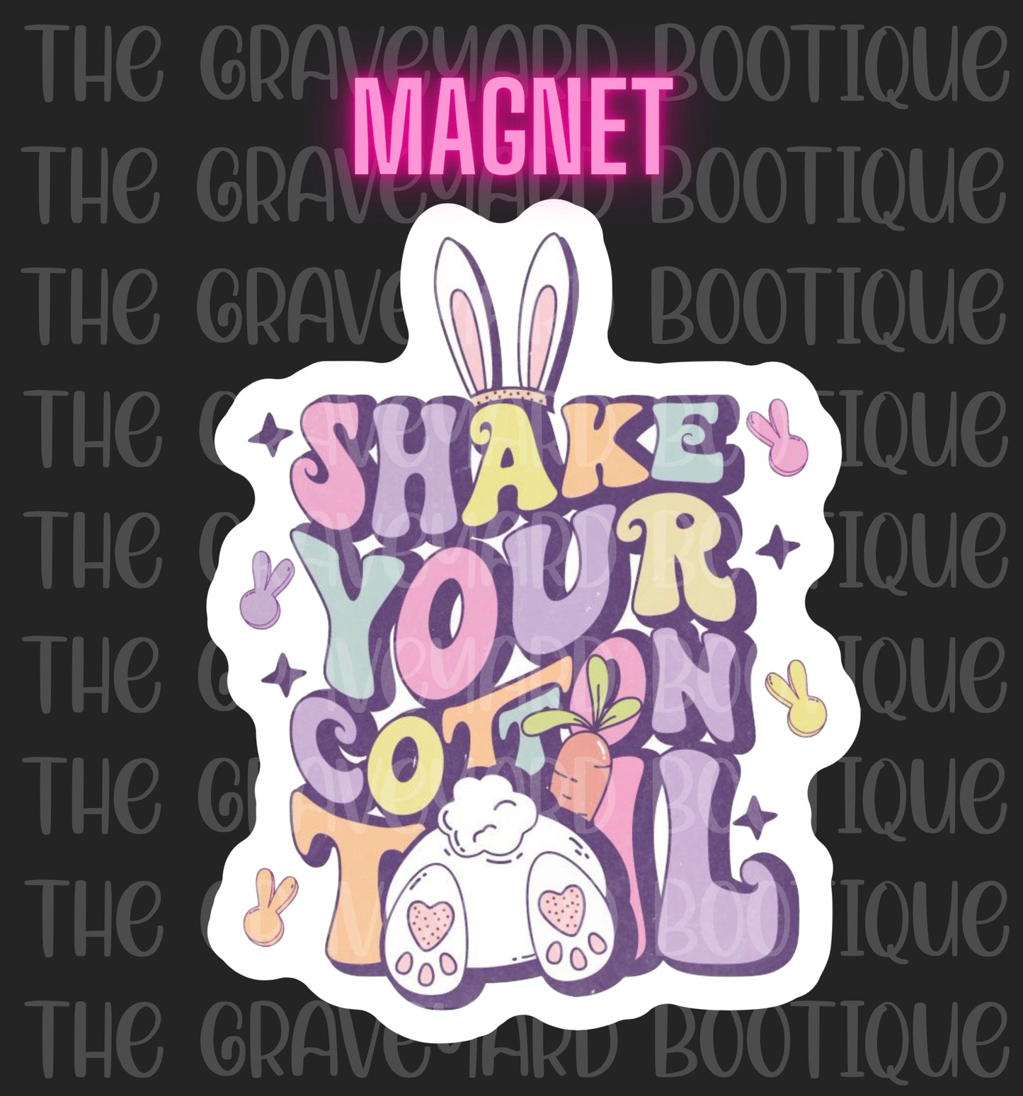 Shake Your Cotton Tail Magnet
