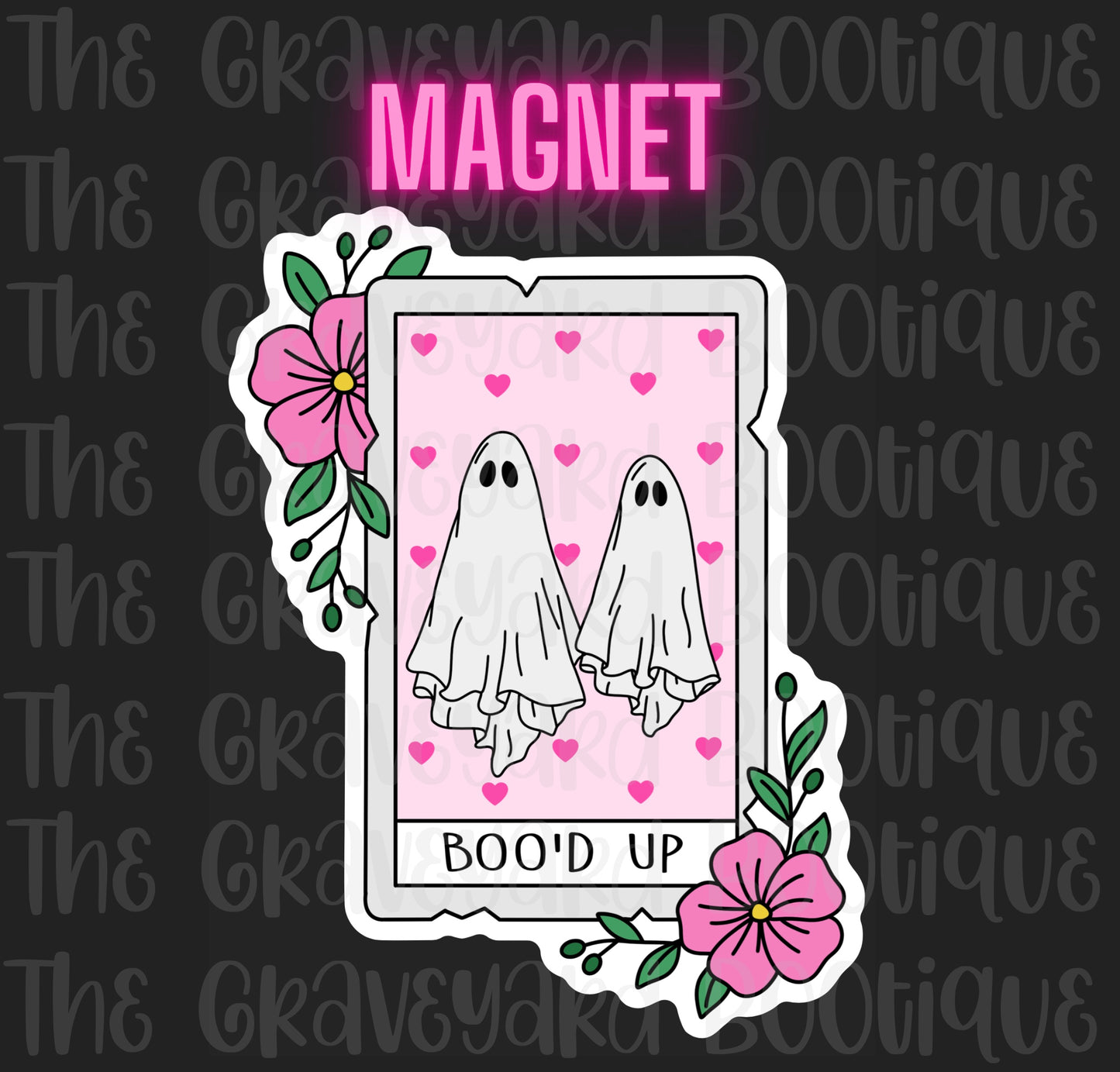 Boo’d Up Magnet