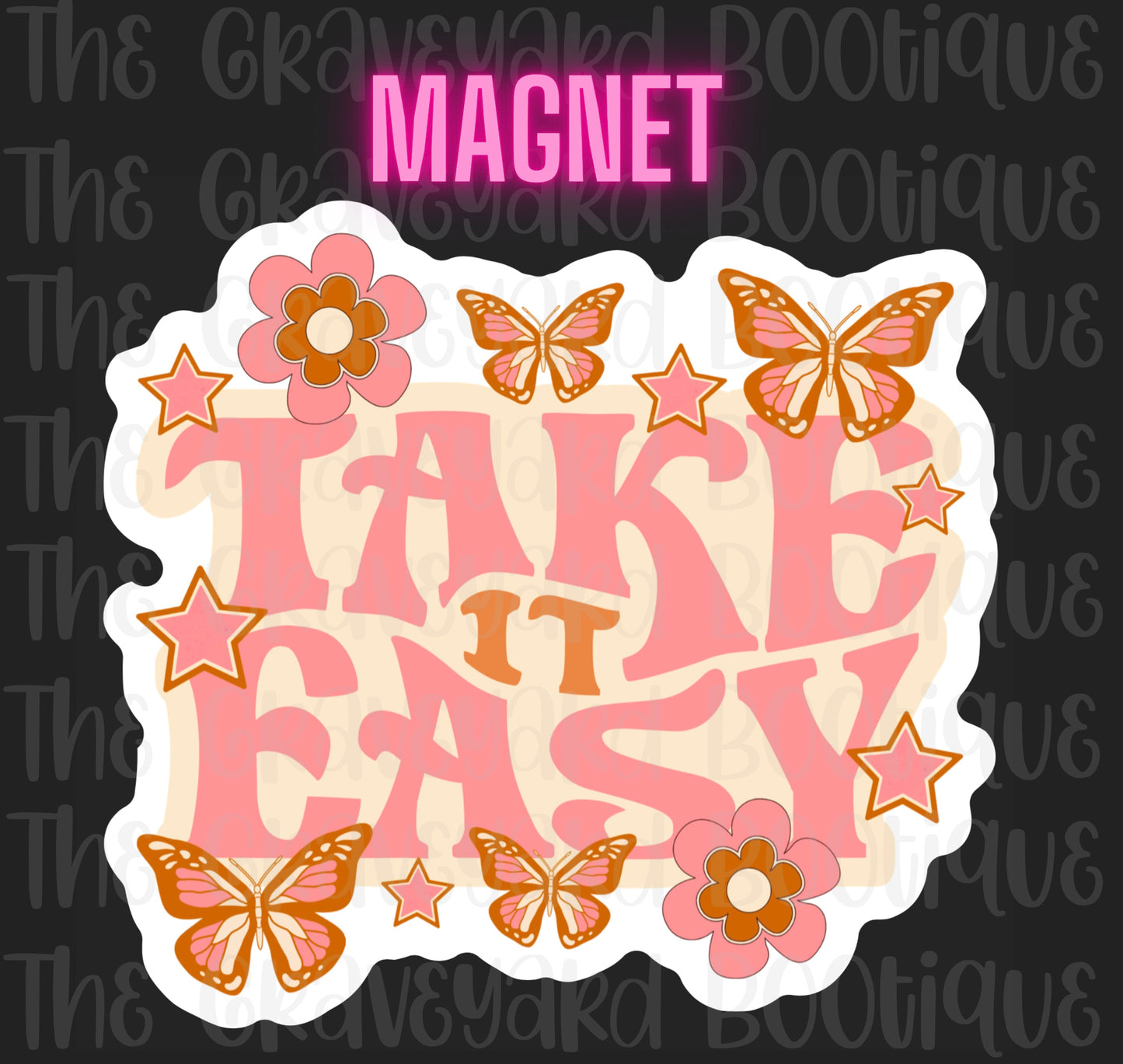 Take It Easy Magnet
