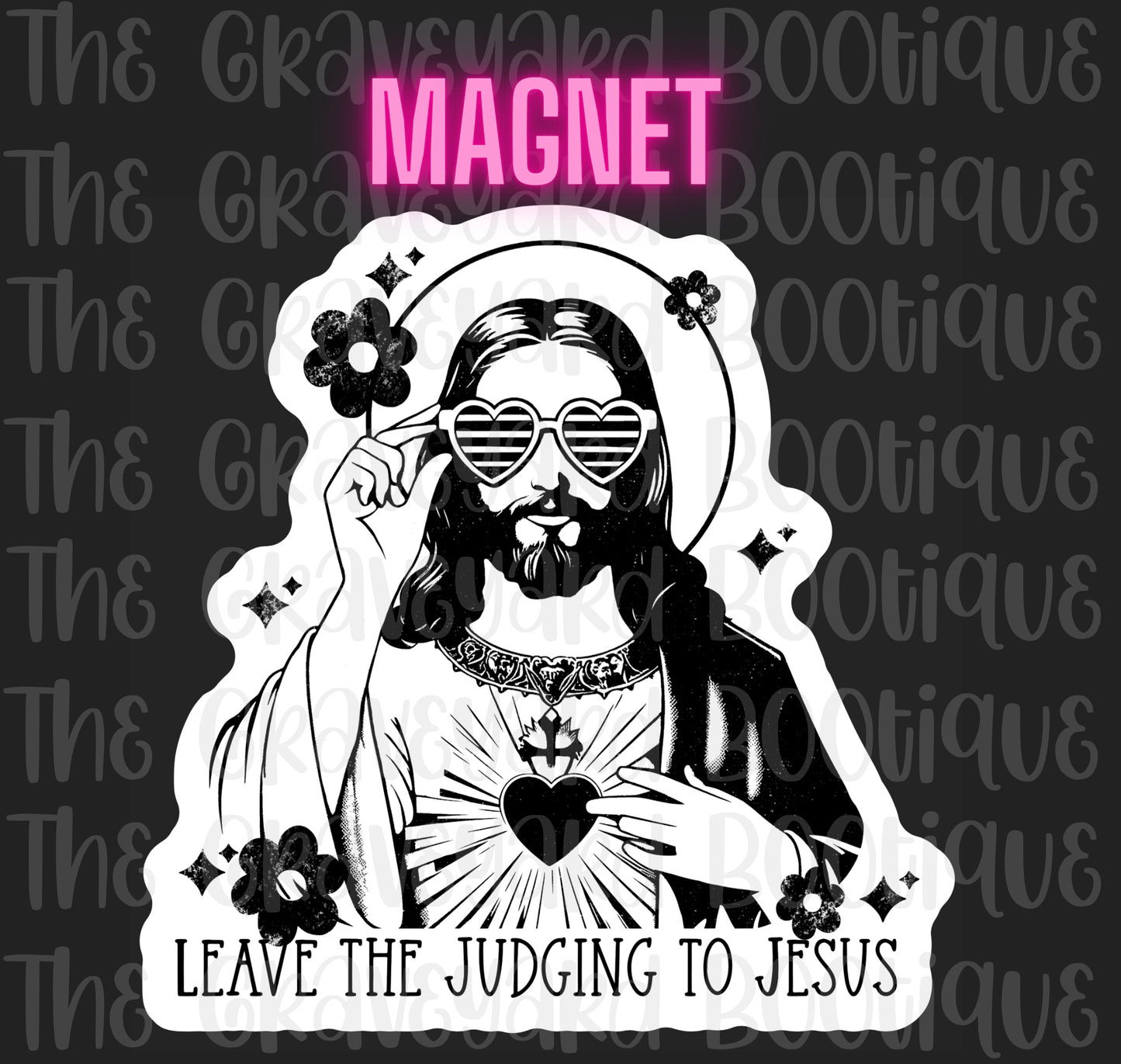Leave The Judgin To Jesus Magnet