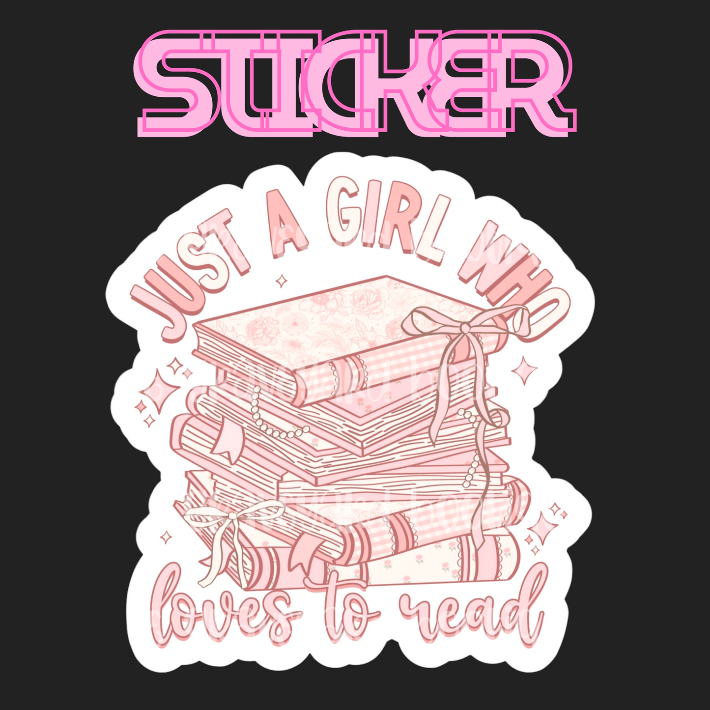 A Girl Who Loves To Read Sticker