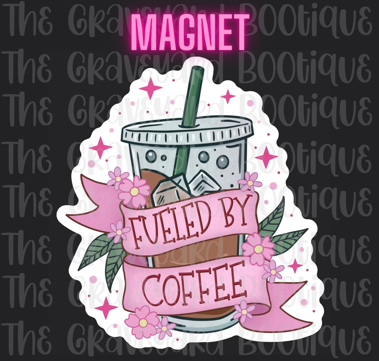 Fueled By Coffee Magnet