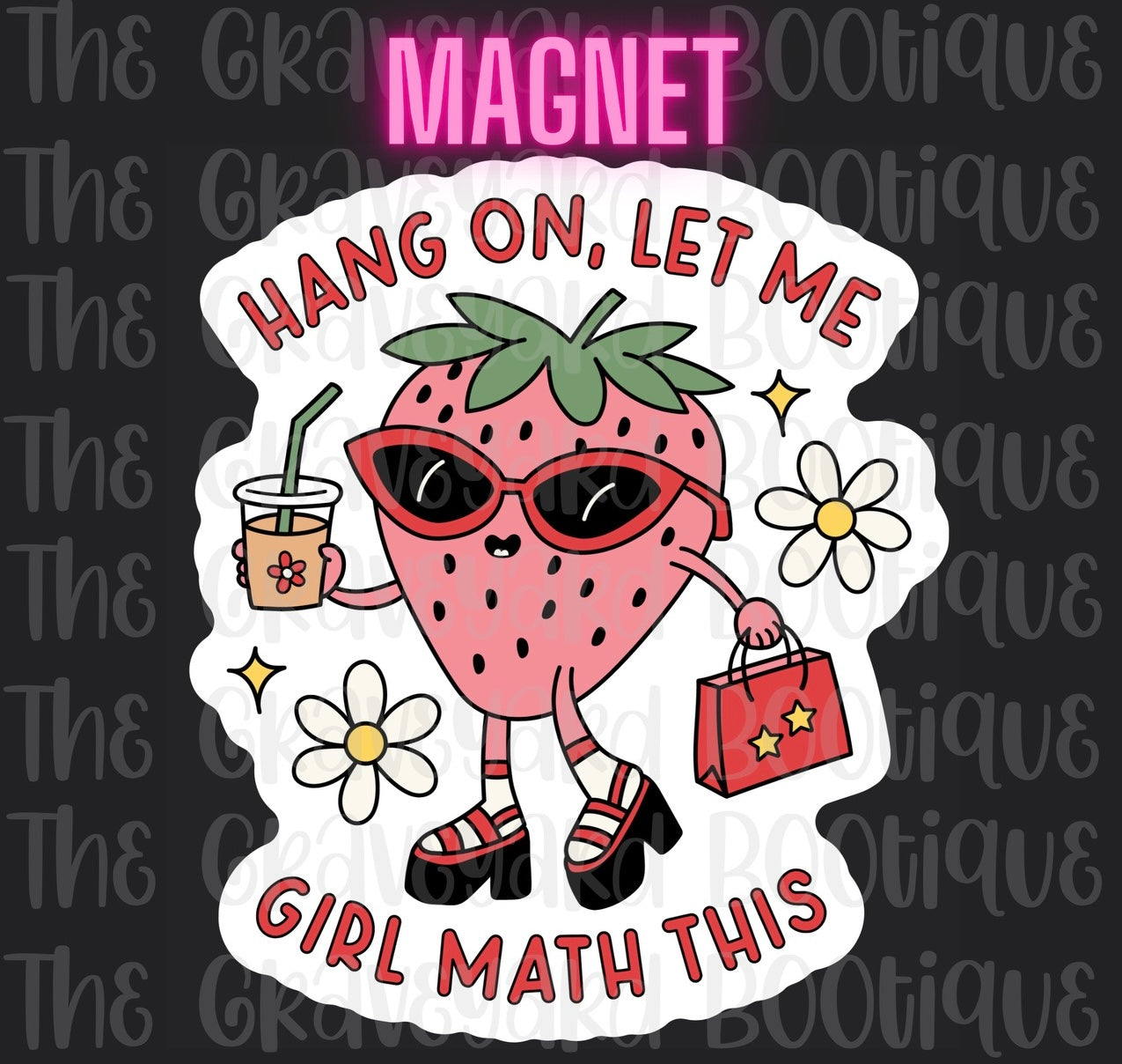 Hang On Let Me Girl Math This Magnet