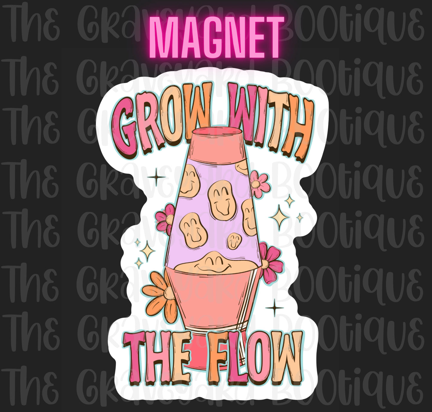 Grow With The Flow Magnet