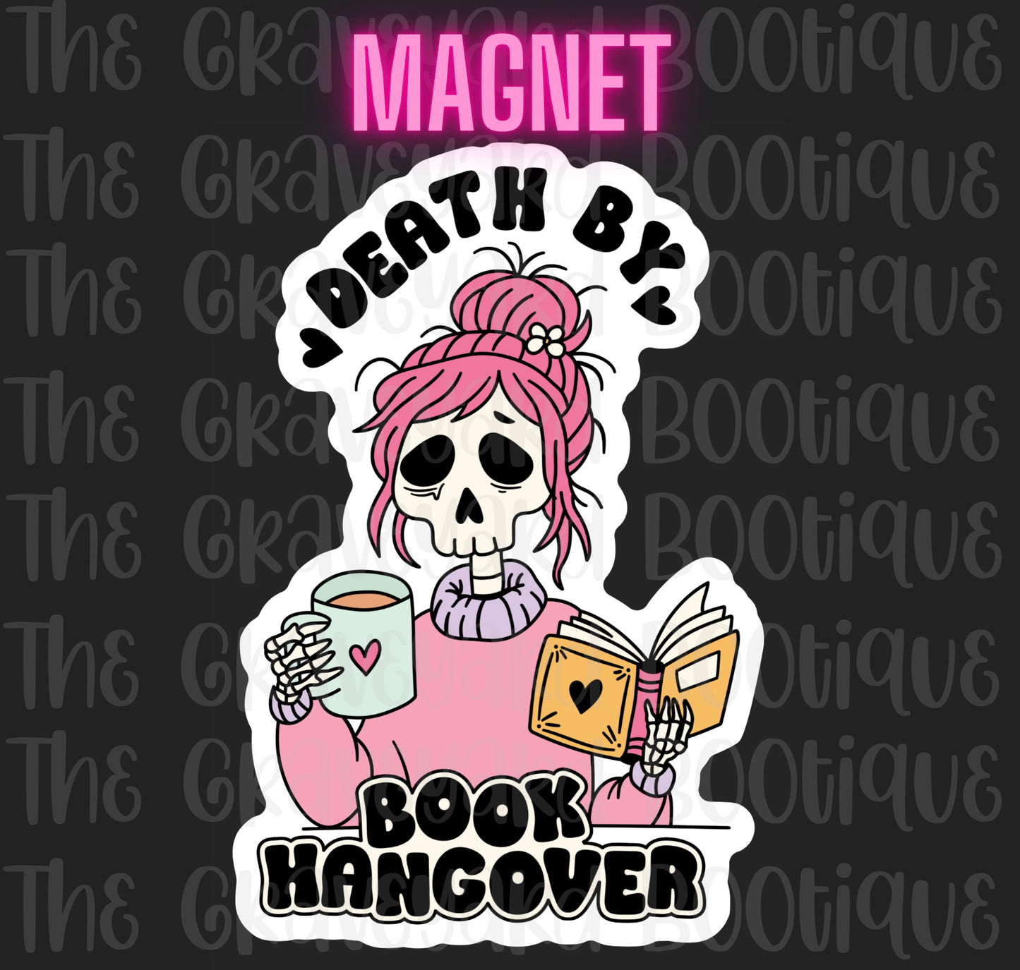 Death By Book Hangover Magnet