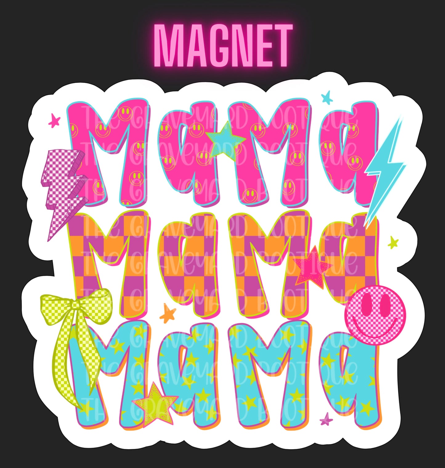 Neon Mama Magnet