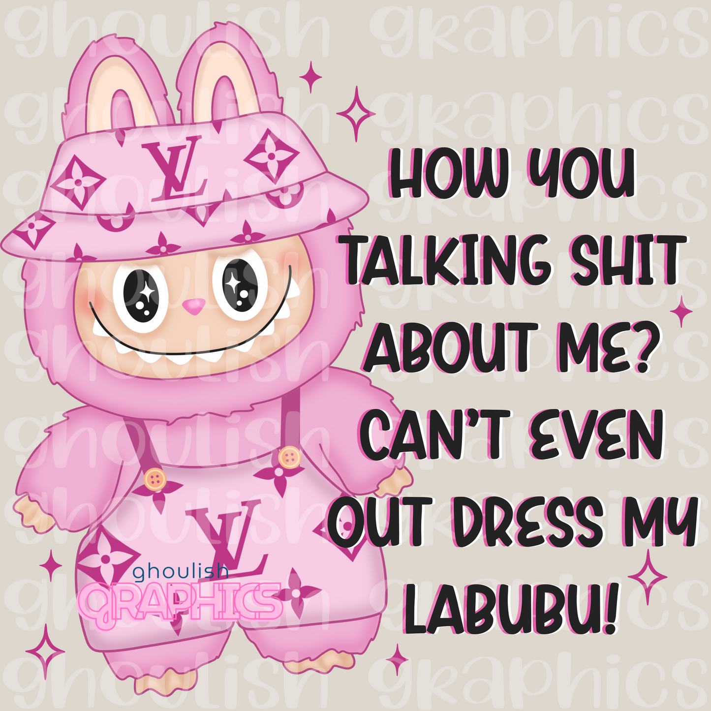 Can’t Out Dress My Labubu PNG