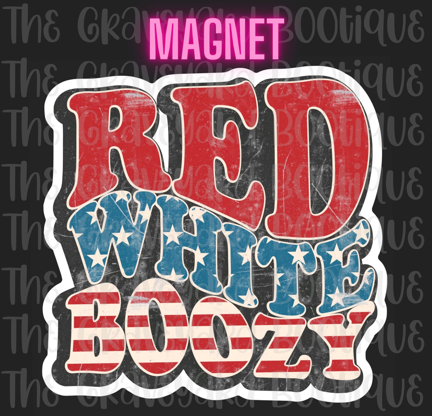 Red White & Boozy Magnet