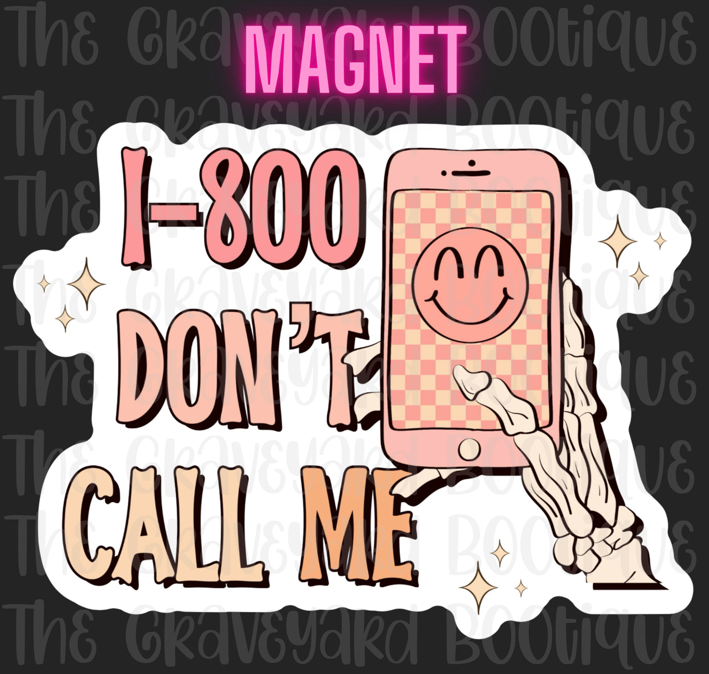 1-800-Don’t Call Me Magnet