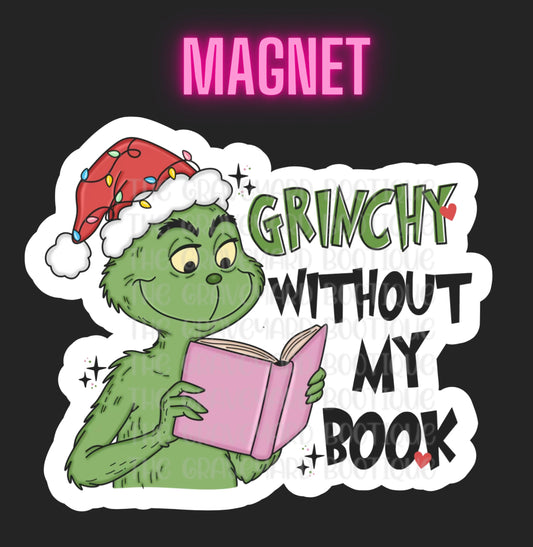 Grinchy Without My Book Magnet